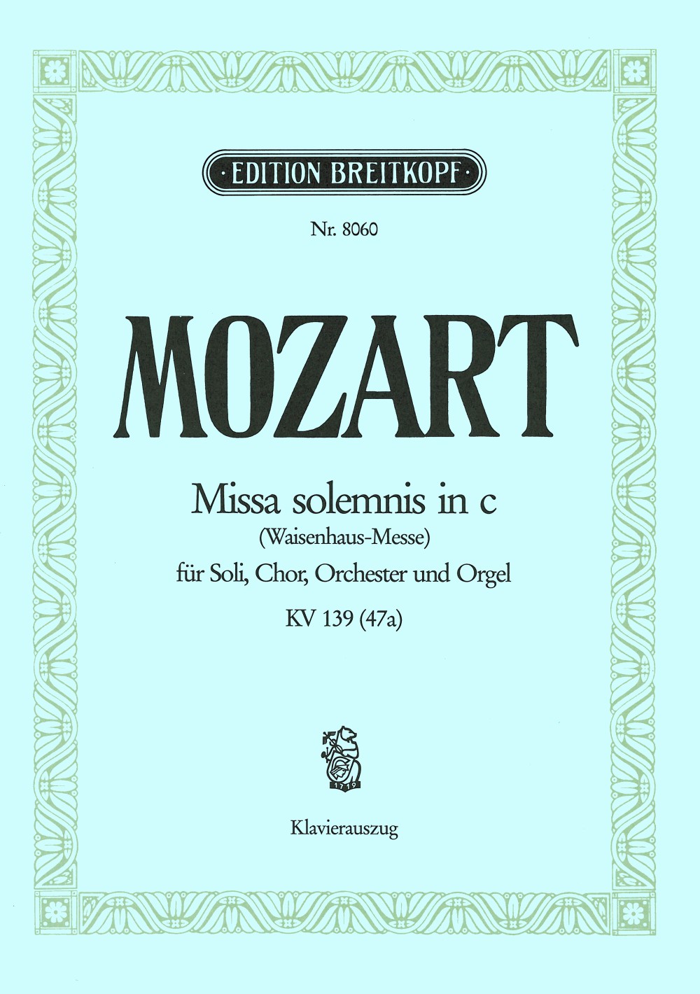 Mozart: Missa in C Minor, K. 139 (47a)