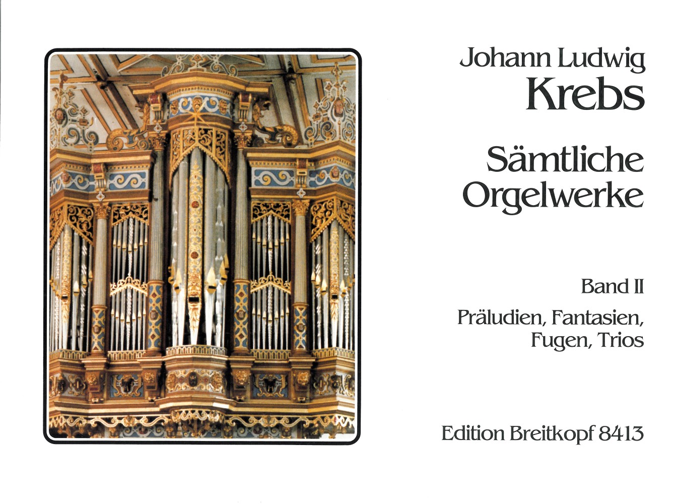 Krebs: Complete Organ Works - Volume 2 (Preludes, Fantasias, Fugues, T –  Ficks Music