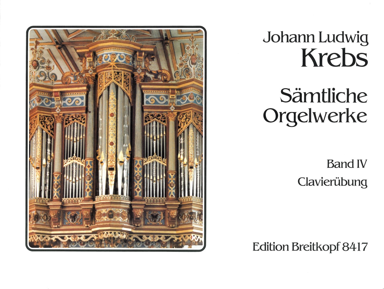 Krebs: Complete Organ Works - Volume 4 (Clavierübung) – Ficks Music