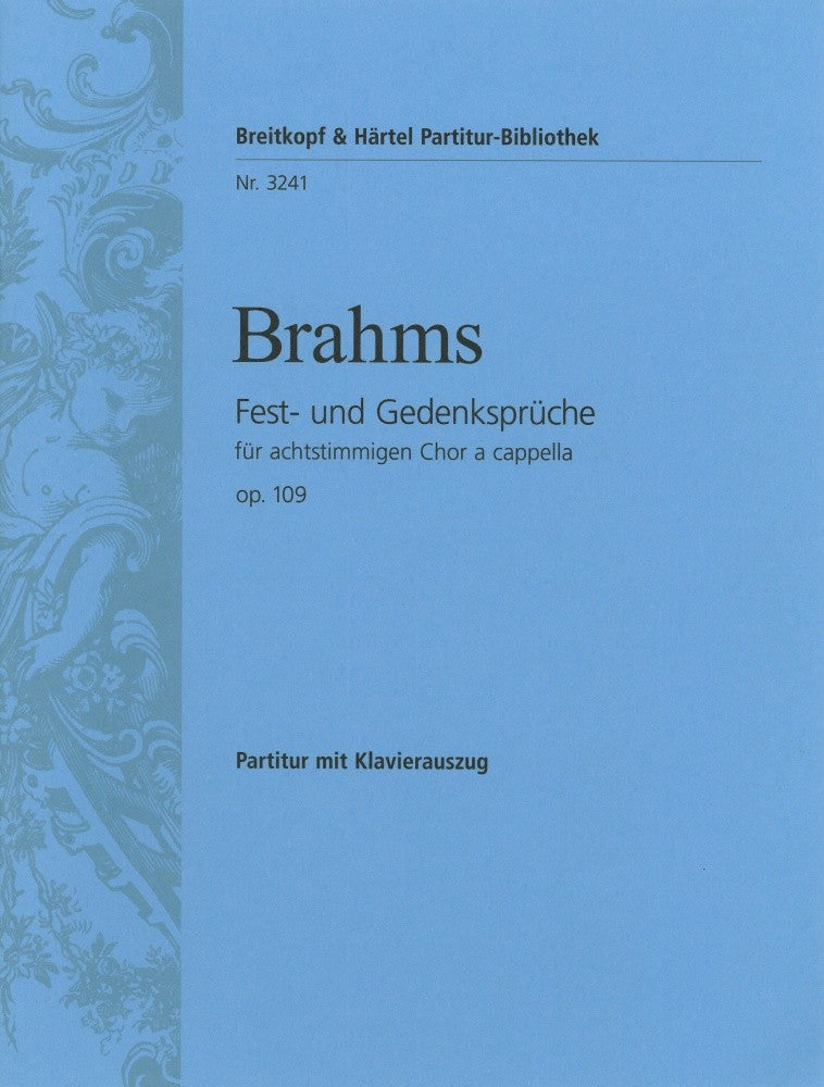 Brahms: Fest- and Gedenksprüche, Op. 109