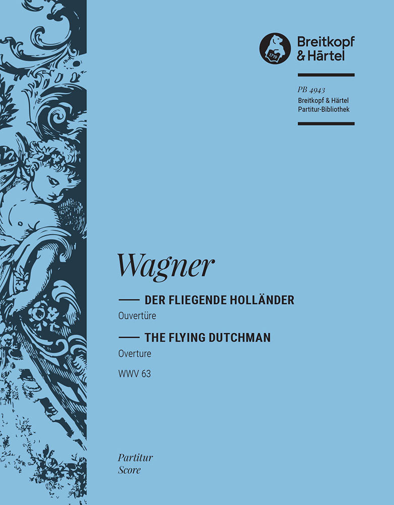 Wagner: Overture to The Flying Dutchman, WWV 63