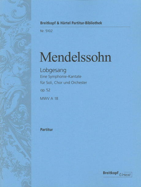 Mendelssohn: Lobgesang, MWV A 18, Op. 52