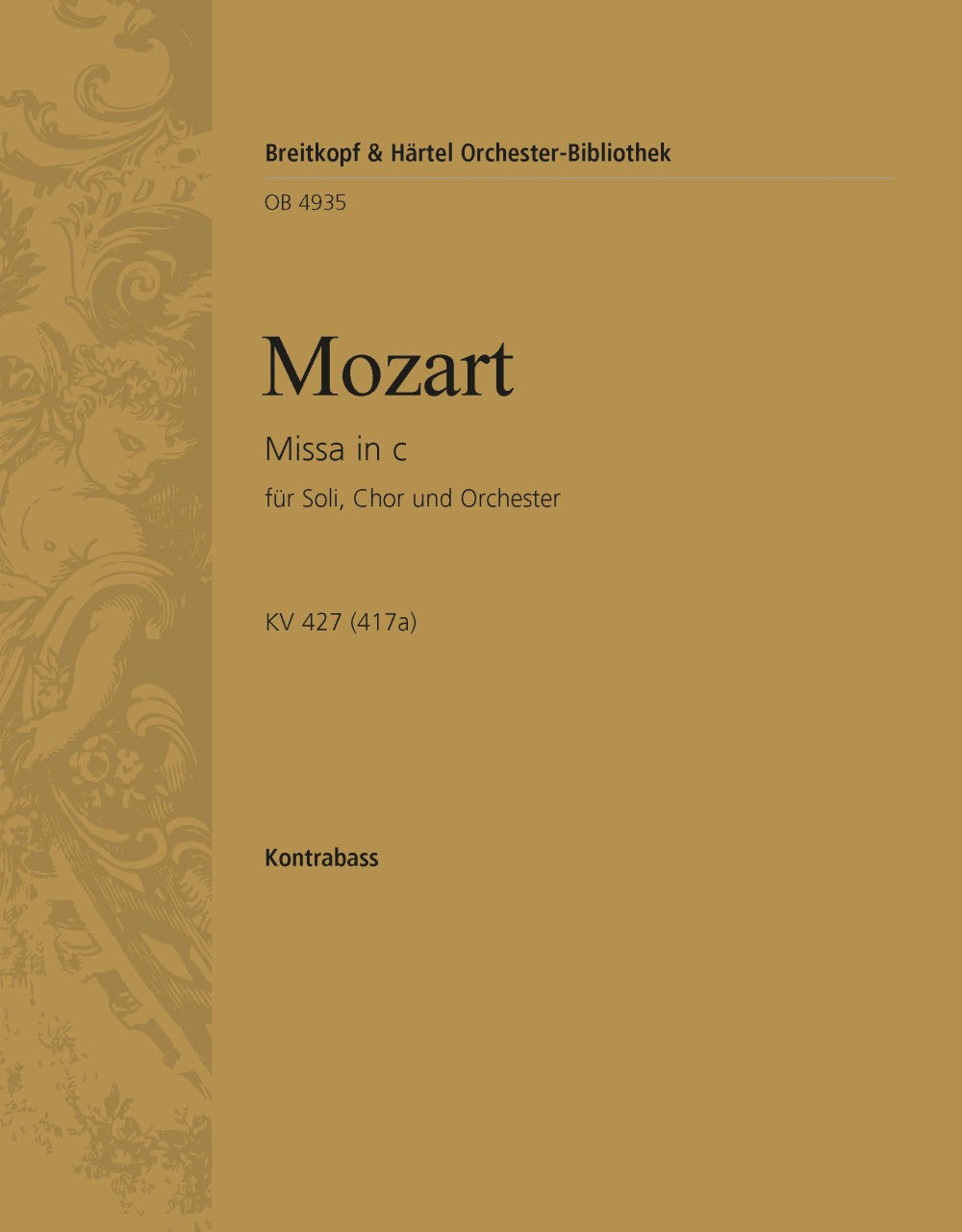 Mozart: Missa in C Minor, K. 427 (417a)