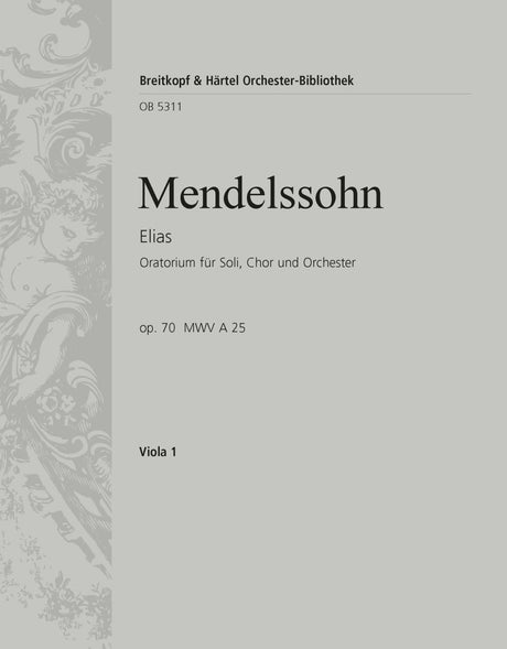 Mendelssohn: Elijah, MWV A 25, Op. 70