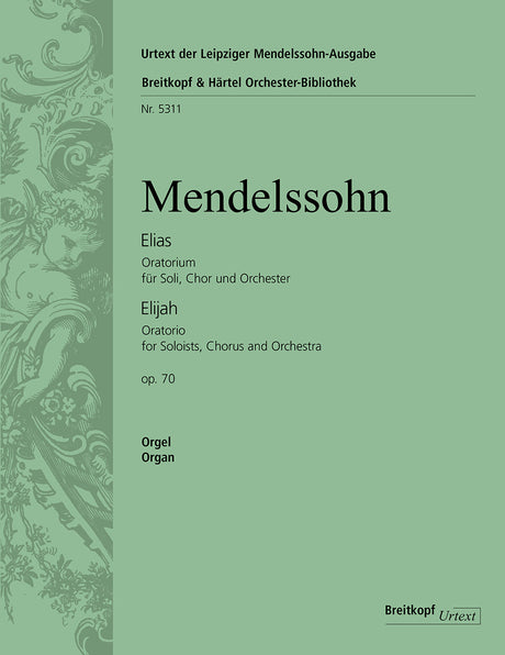 Mendelssohn: Elijah, MWV A 25, Op. 70