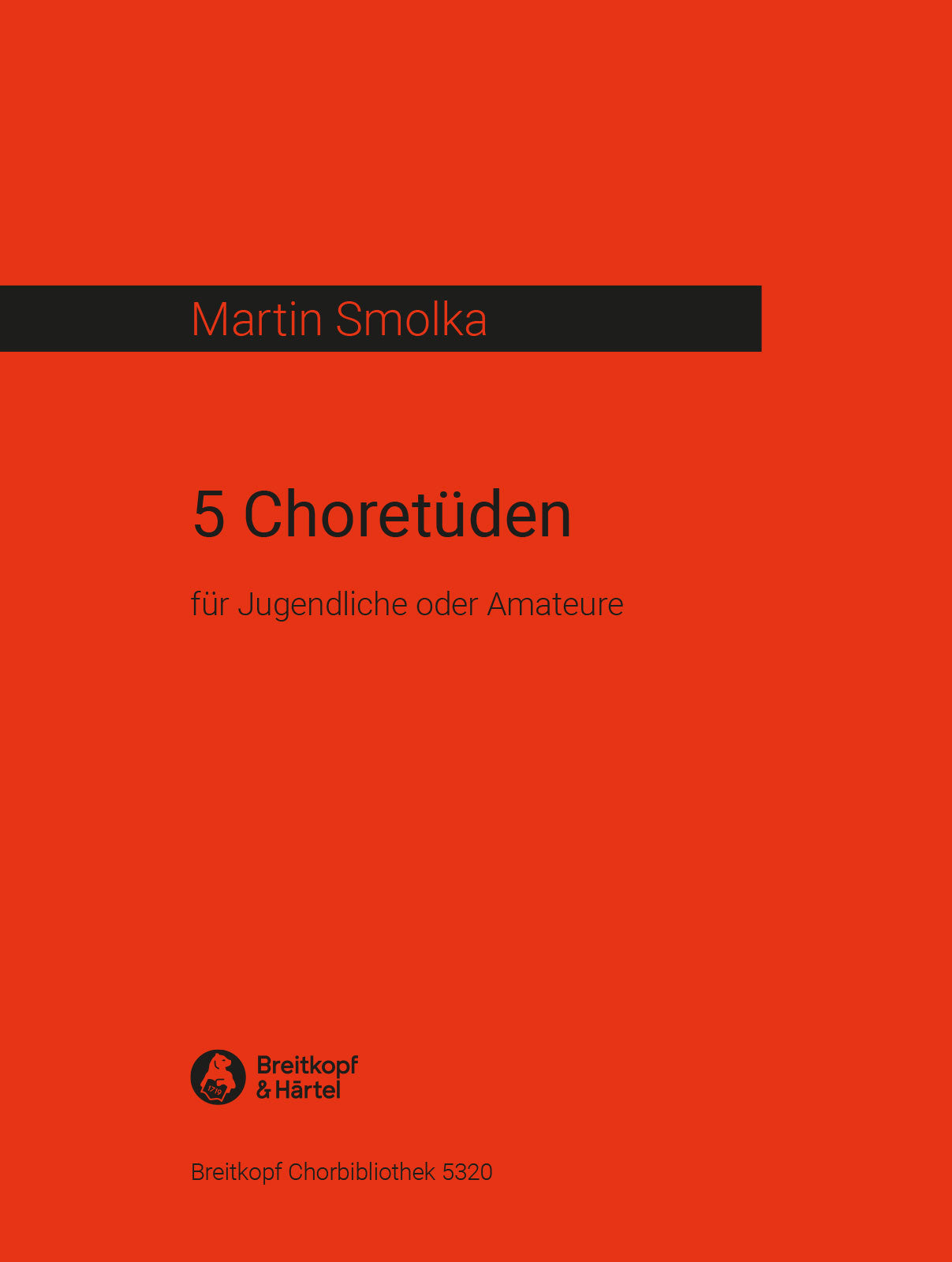 Smolka: 5 Choral Etudes