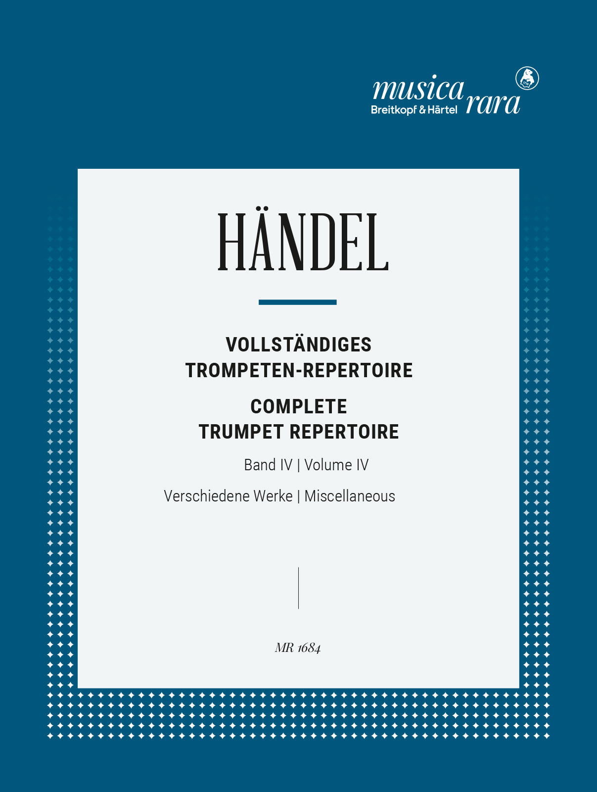 Handel: Complete Trumpet Repertoire - Volume 4 (Miscellaneous)