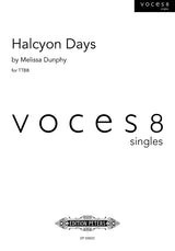 Dunphy: Halcyon Days (Version for TTBB Choir)