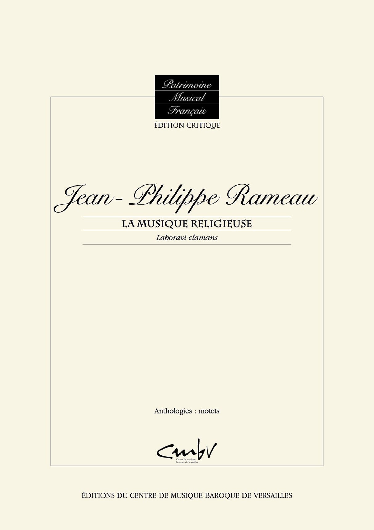 Rameau: Laboravi clamans