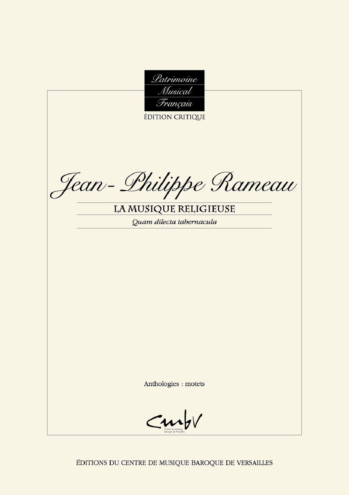 Rameau: Quam dilecta tabernacula