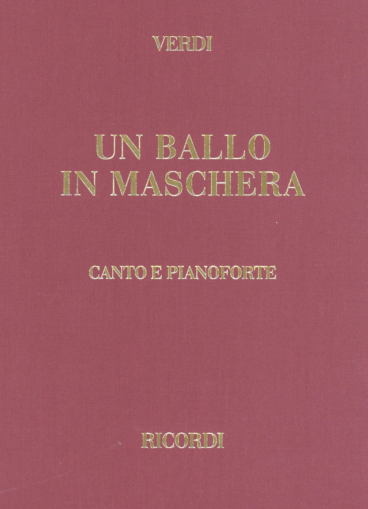 Verdi: Un Ballo in Maschera