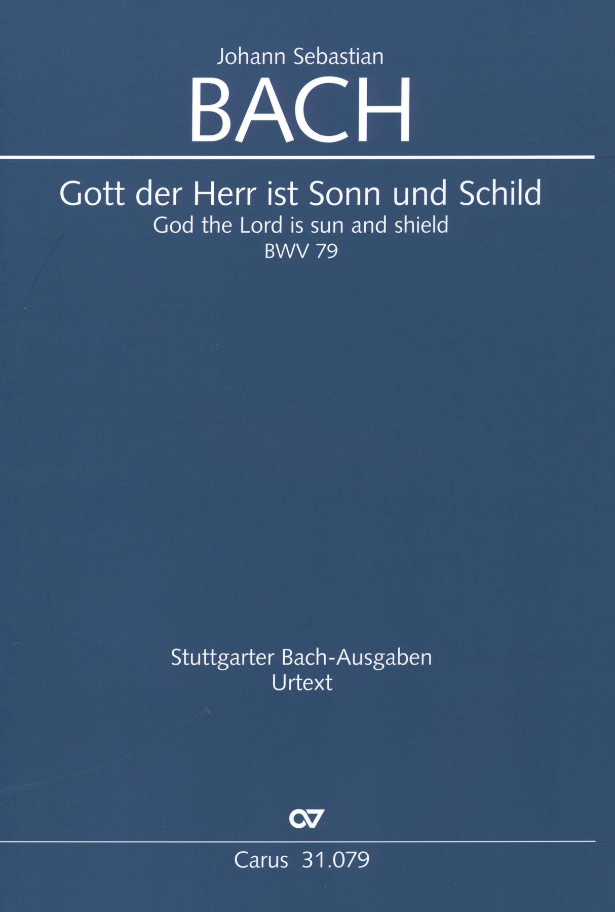 Bach: Gott, der Herr, ist Sonn and Schild, BWV 79