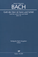 Bach: Gott, der Herr, ist Sonn and Schild, BWV 79