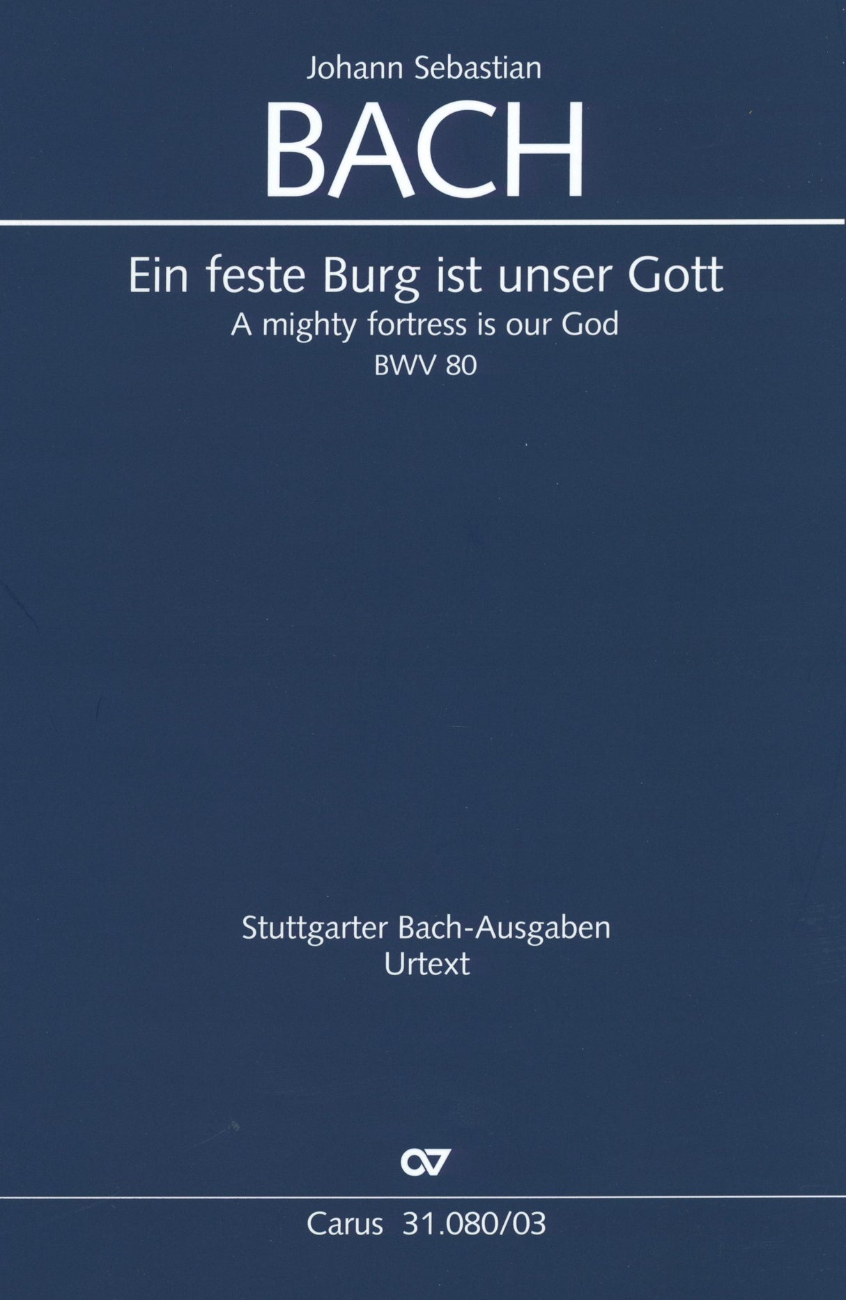 Bach: Ein feste Burg ist unser Gott, BWV 80