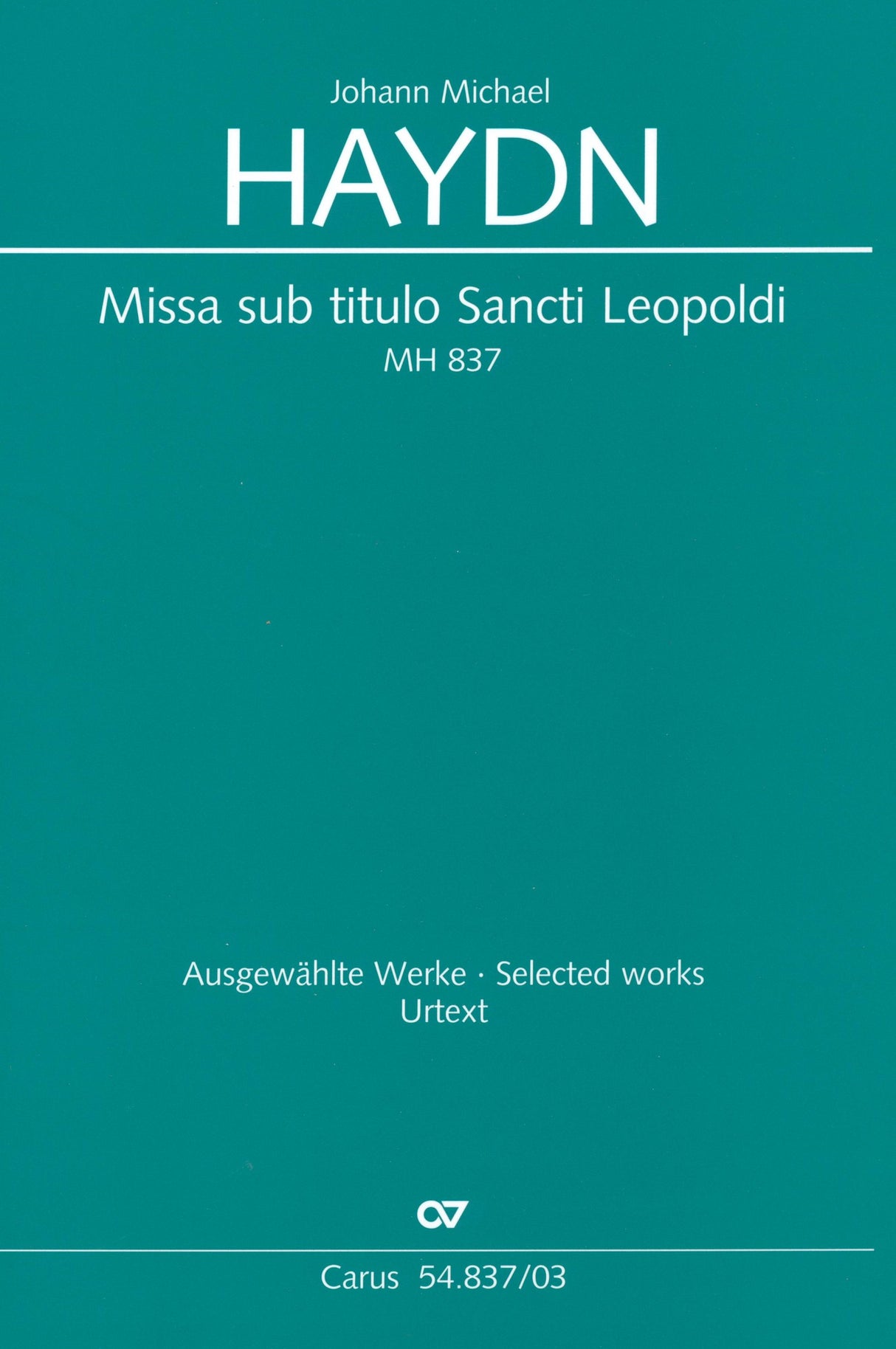 M. Haydn: Missa sub titulo Sancti Leopoldi, MH 837