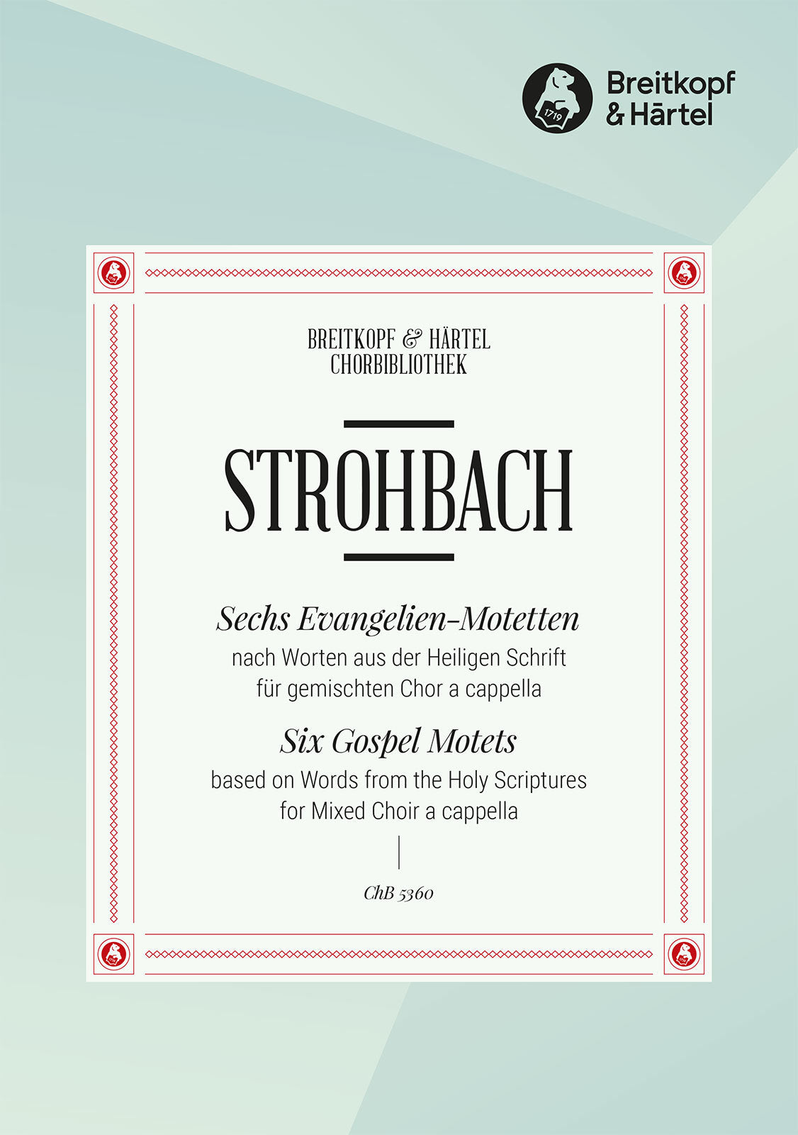 Strohbach: 6 Gospel Motets