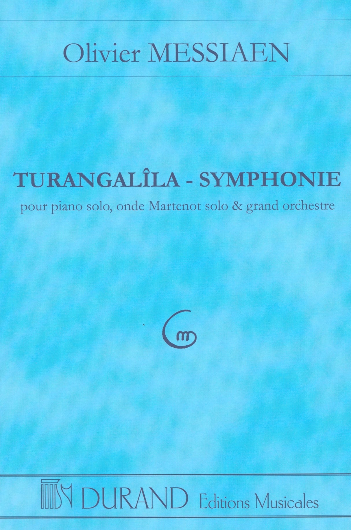 Messiaen: Turangalîla-Symphonie