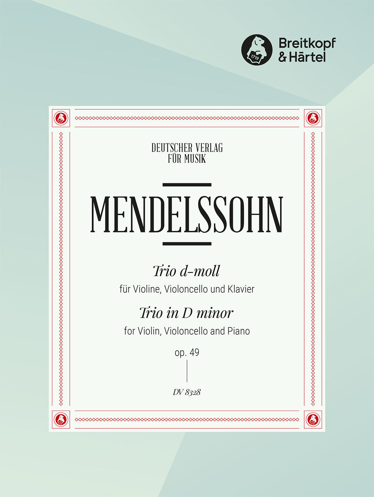 Mendelssohn: Piano Trio No. 1 in D Minor, Op. 49