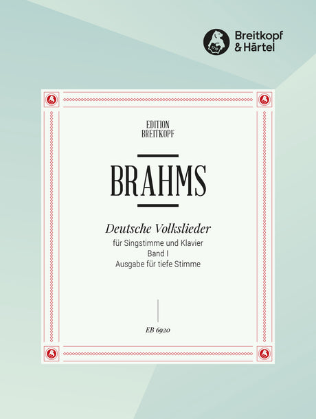 Brahms: German Folk Songs, WoO 33 - Volume 1 (Nos. 1-21)