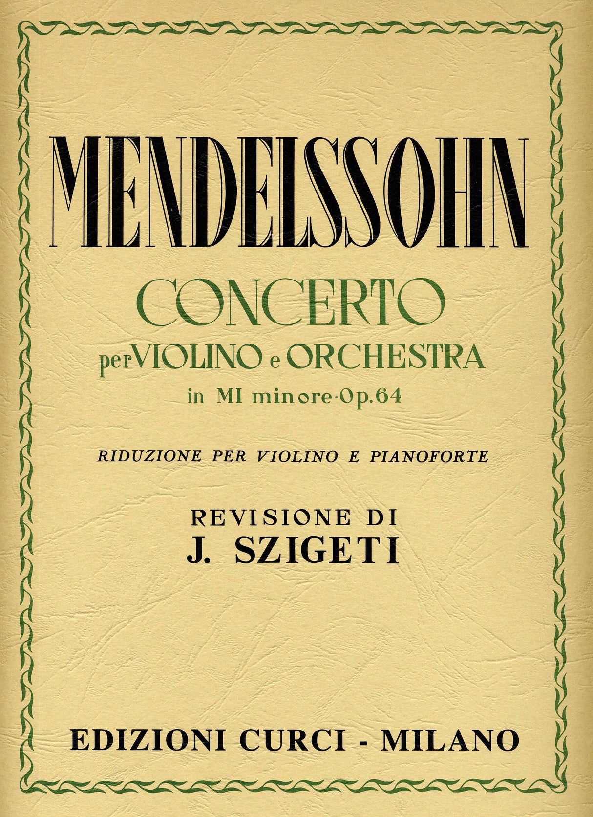 Mendelssohn: Violin Concerto in E Minor, Op. 64