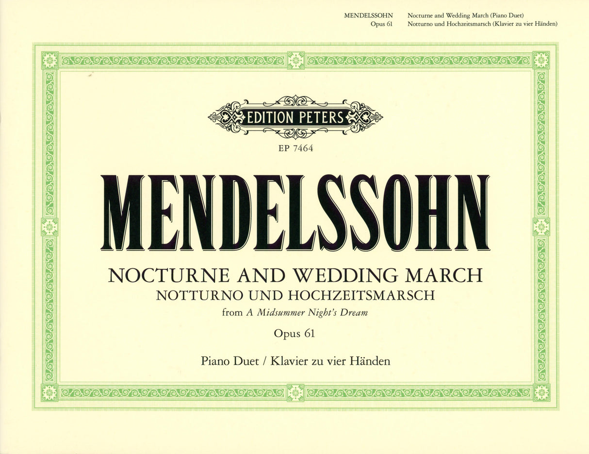 Mendelssohn: Nocturne & Wedding March from A Midsummer Night's Dream, Op 61 (arr. for piano 4-hands)