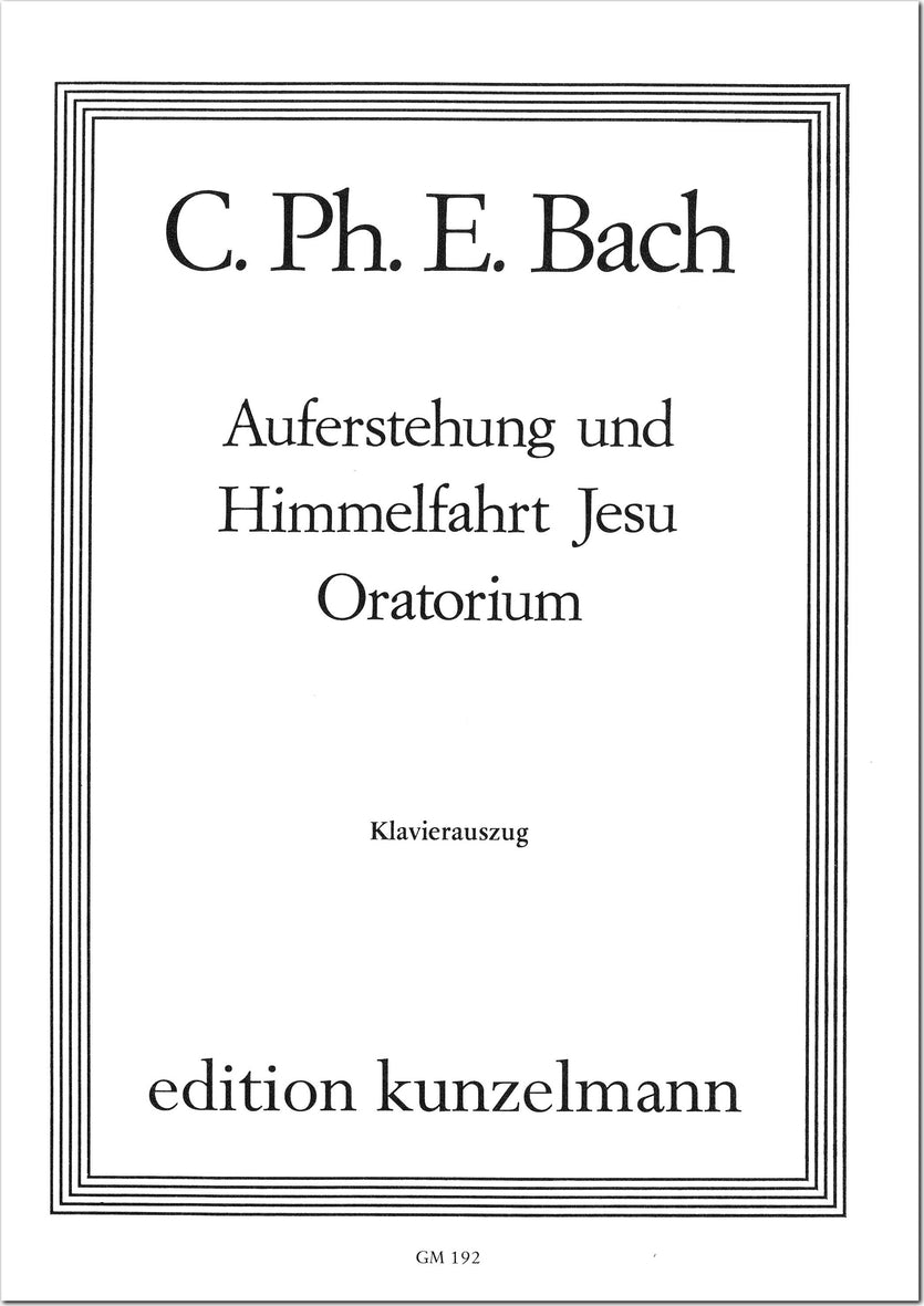 Bach: Auferstehung and Himmelfahrt Jesu, H 777, Wq. 240