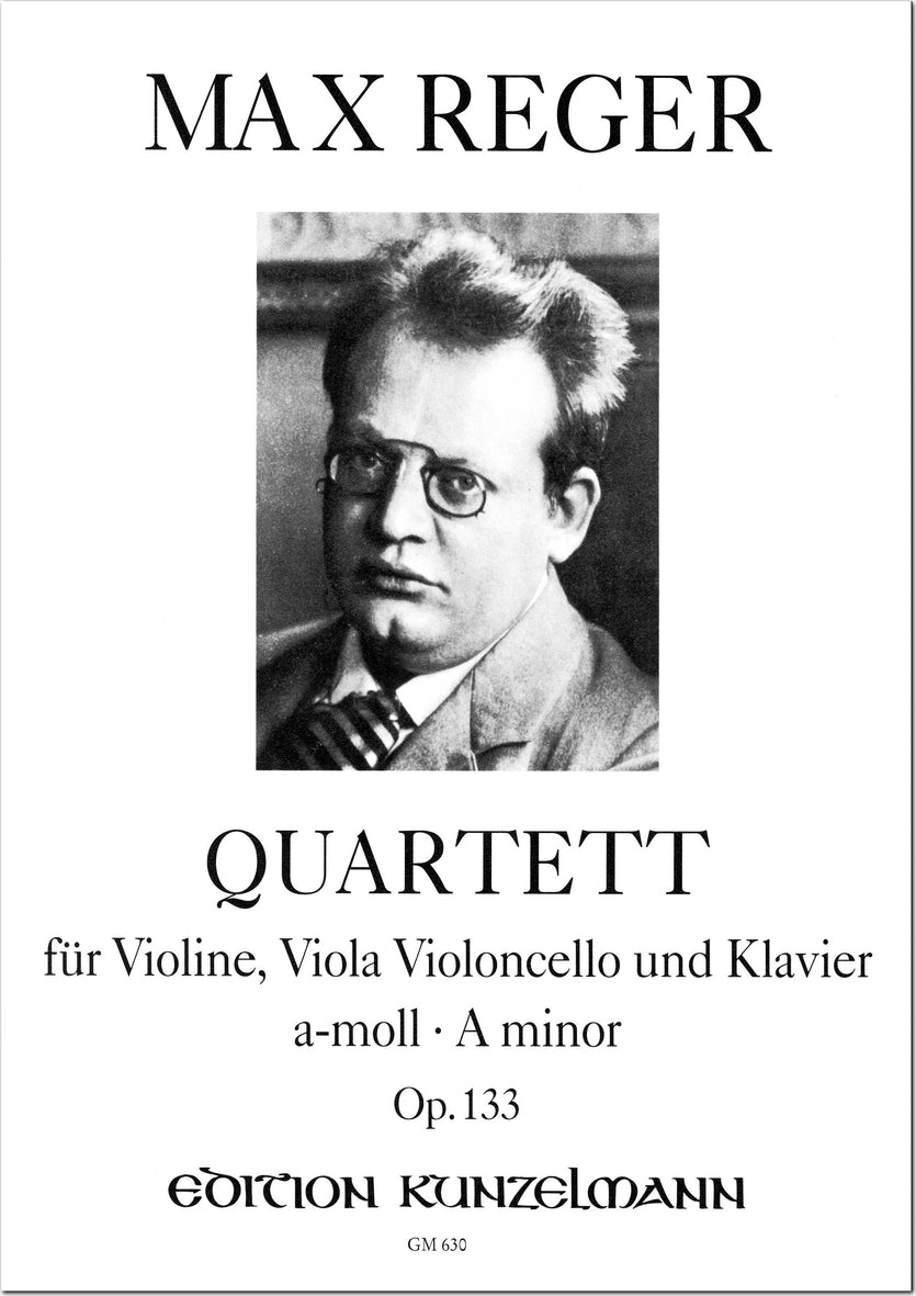 Reger: Piano Quartet in A Minor, Op. 133