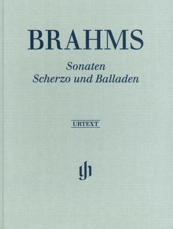 Brahms: Sonatas, Scherzo and Ballades