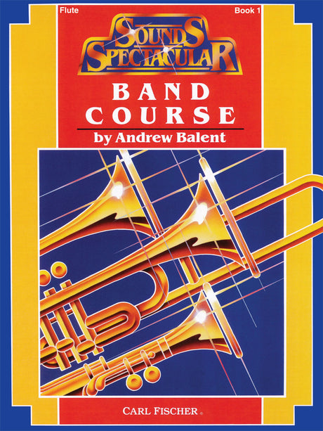 Sounds Spectacular Band Course - Book 1