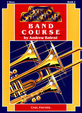 Sounds Spectacular Band Course - Book 1