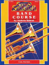 Sounds Spectacular Band Course - Book 1