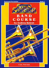 Sounds Spectacular Band Course - Book 1