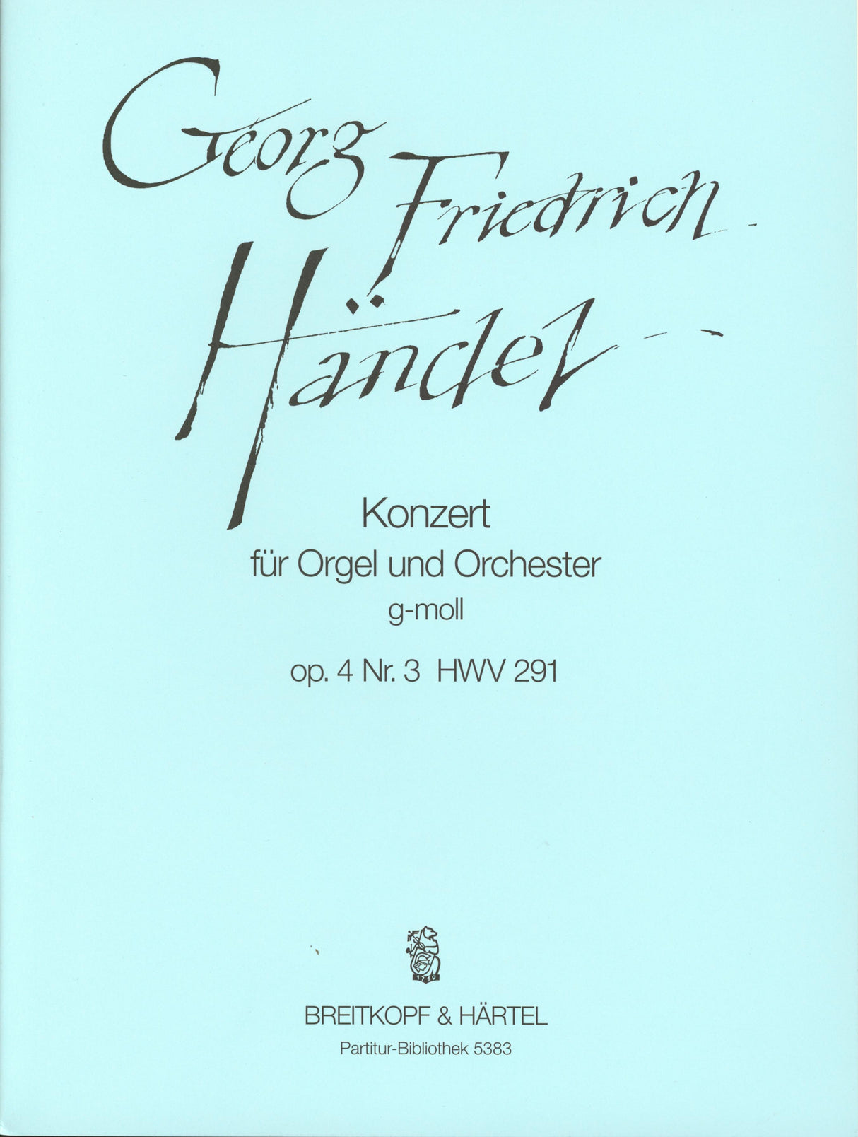 Handel: Organ Concerto in G Minor, HWV 291, Op. 4, No. 3