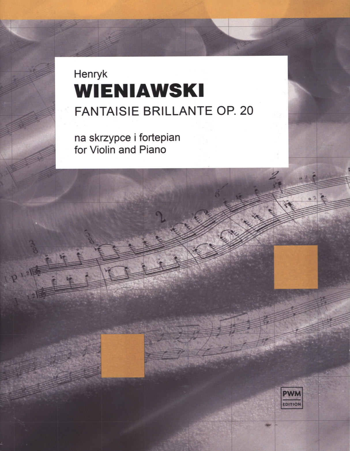 Wieniawski: Fantaisie Brillante, Op. 20