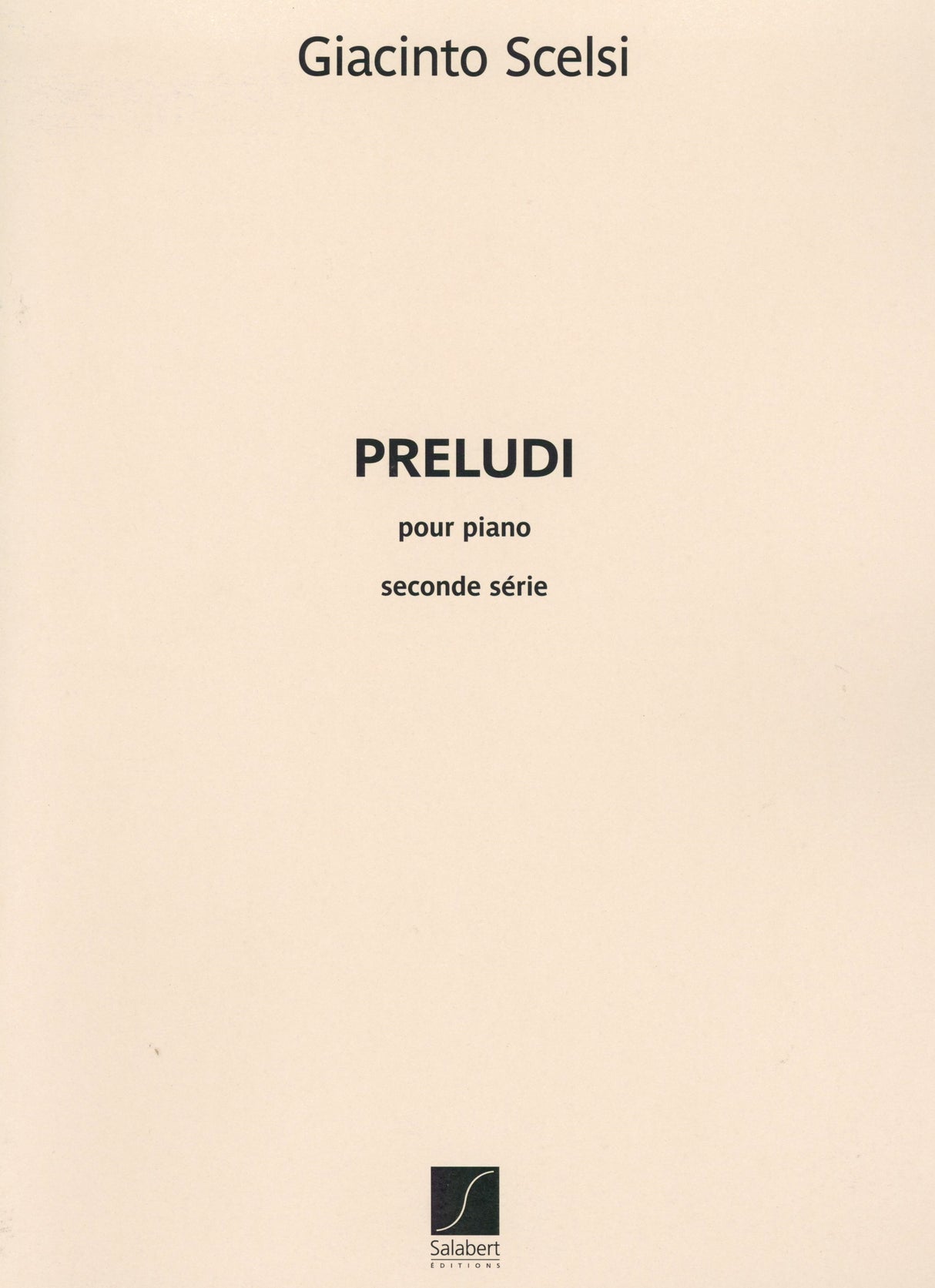 Scelsi: Preludes - Series 2 (Nos. 13-24)