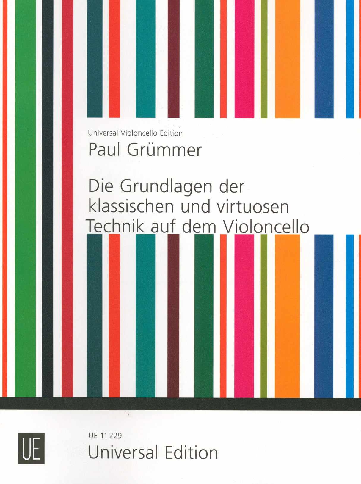 Grümmer: Foundations of Classical and Virtuoso Cello Technique