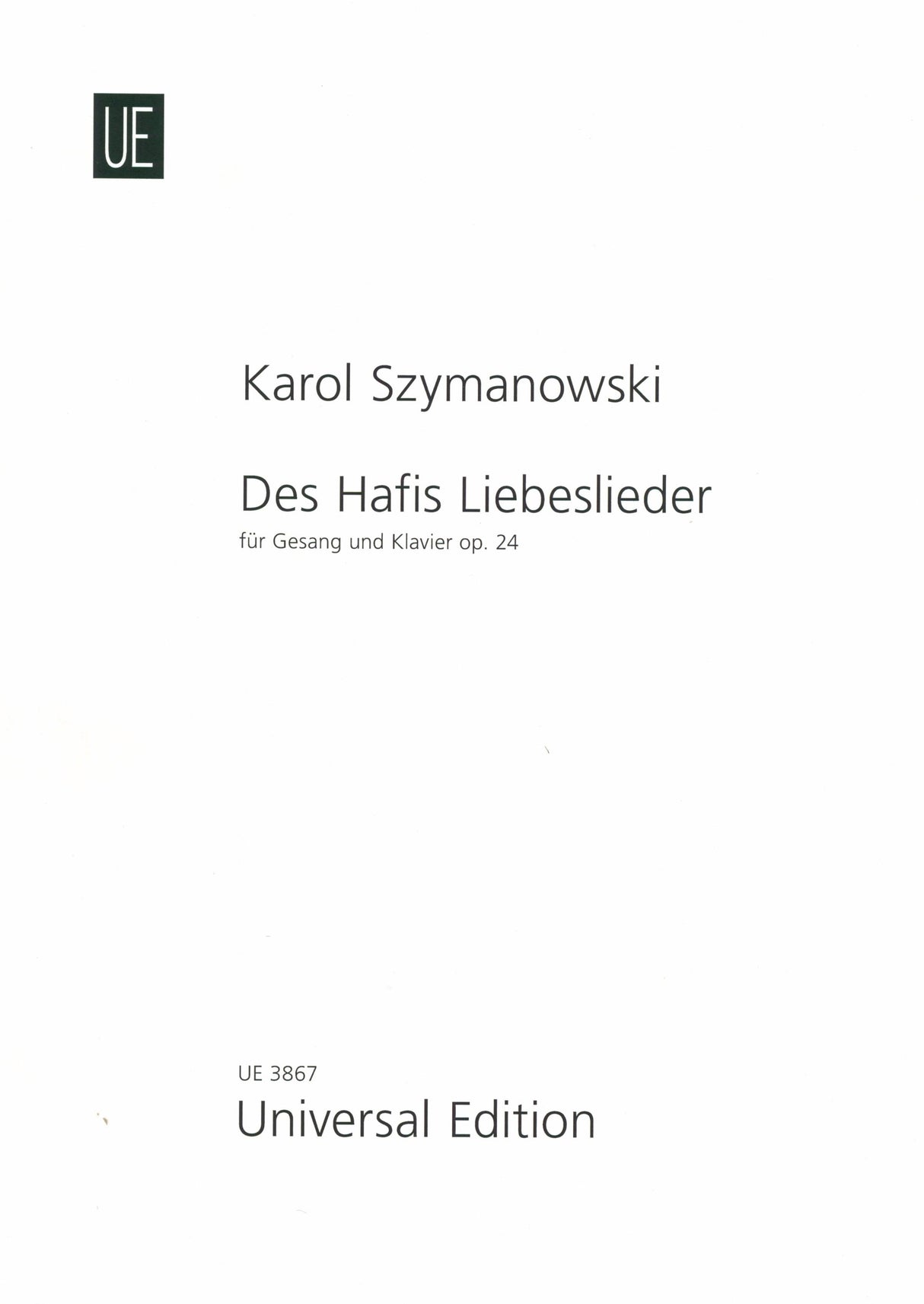 Szymanowski: Love Songs of Hafiz, Op. 24