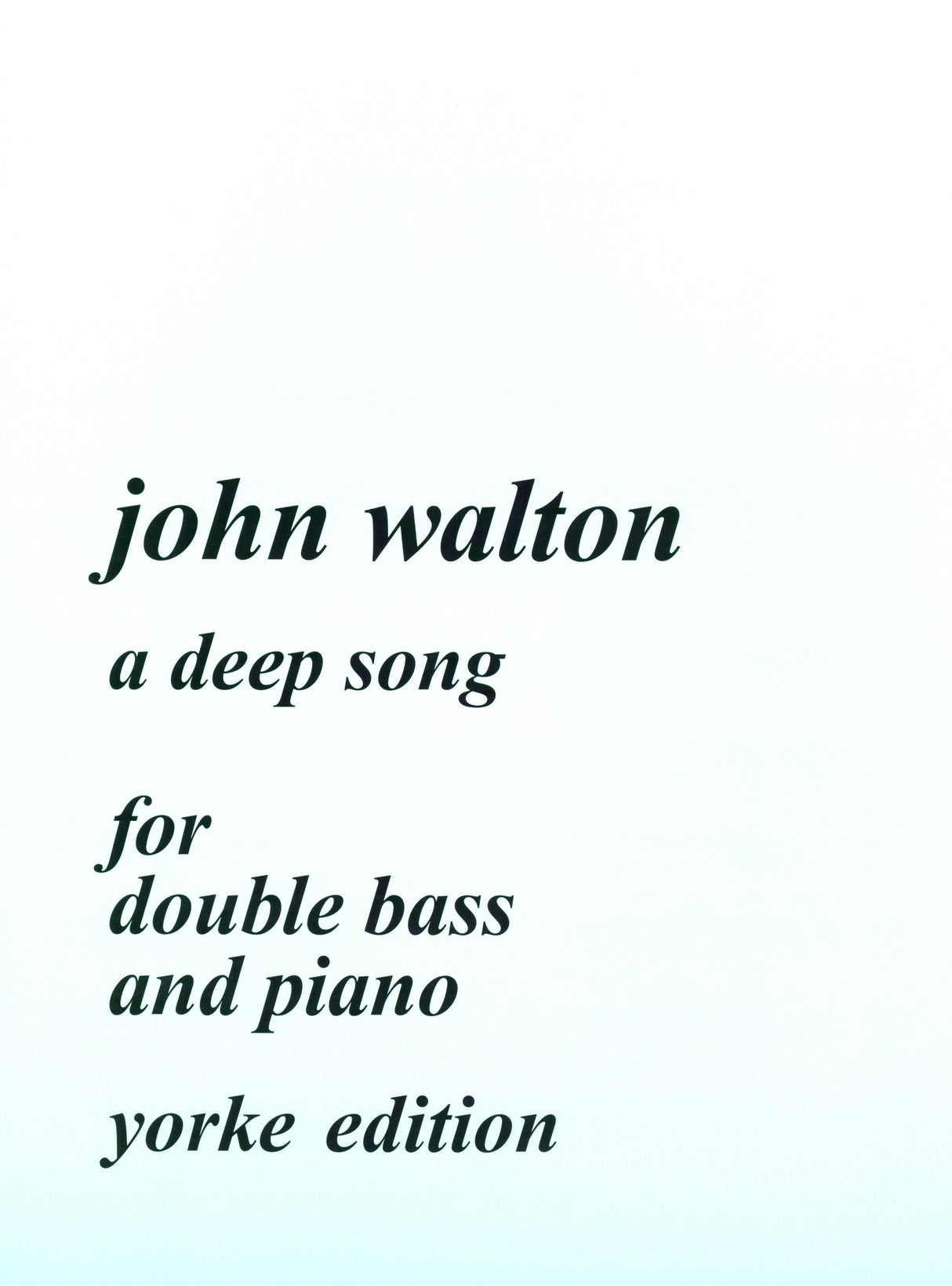 J. Walton: A Deep Song