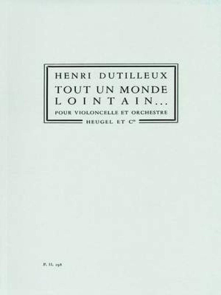 Dutilleux: Tout un monde lointain...