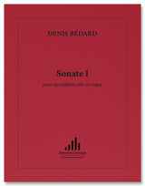 Bédard: Sonata No. 1 for Alto Saxophone and Organ