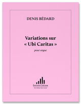 Bédard: Variations on "Ubi Caritas"