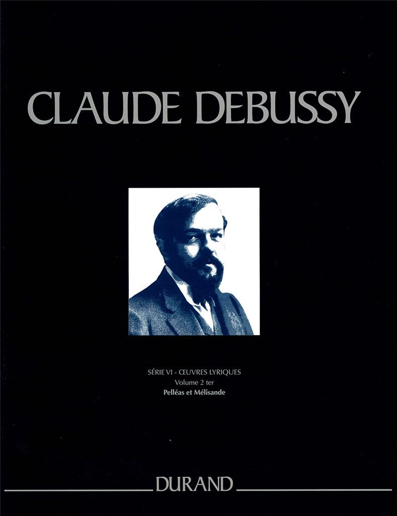 Debussy: Pelléas et Mélisande