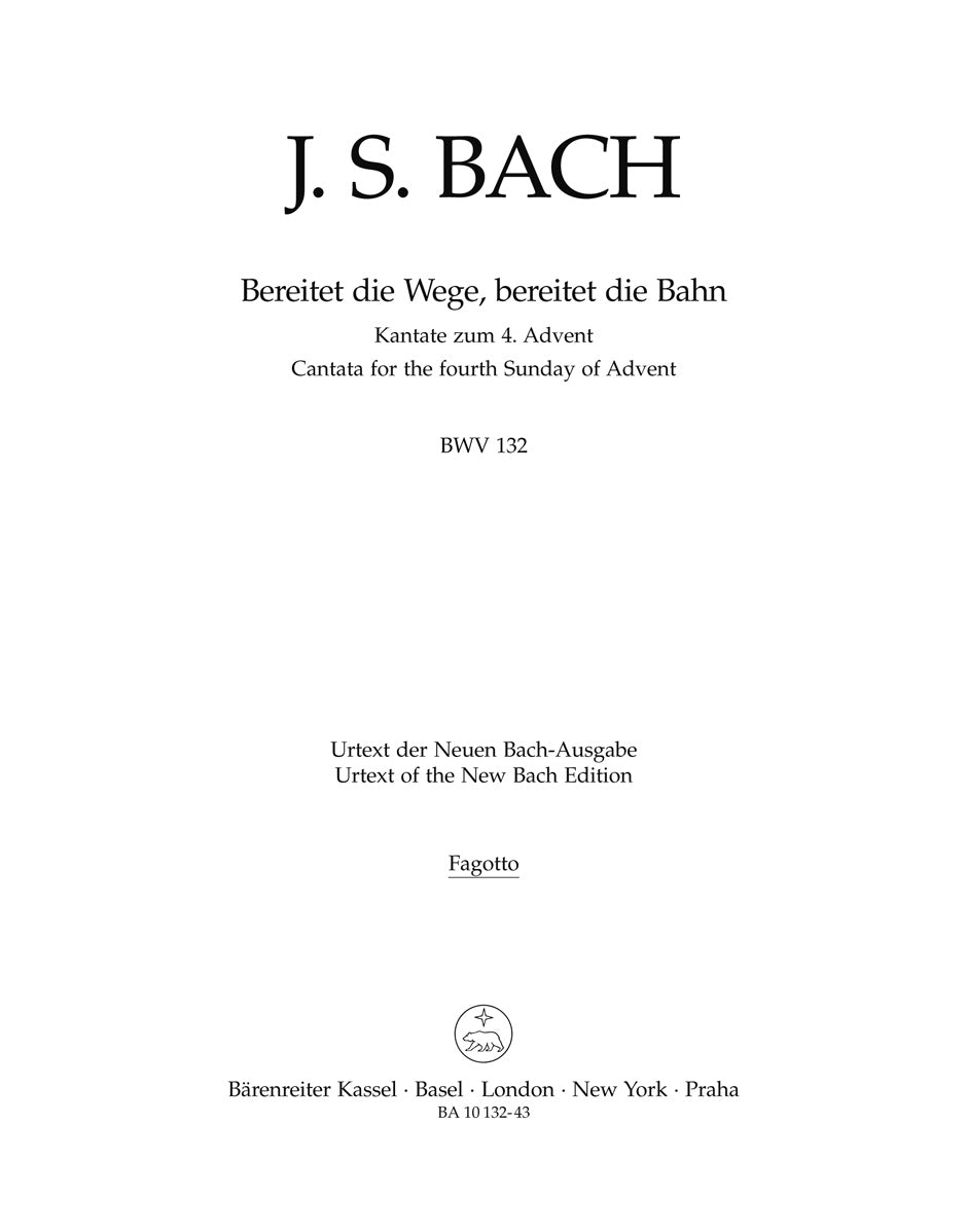 Bach: Bereitet die Wege, bereitet die Bahn, BWV 132