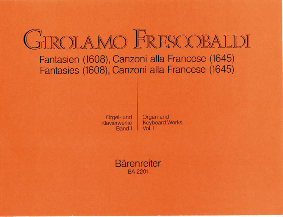 Frescobaldi: Fantasies (1608) & Canzoni alla Francese (1645)