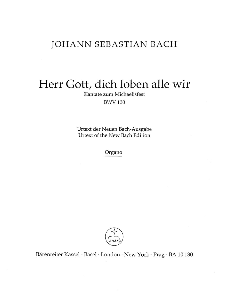 Bach: Herr Gott, dich loben alle wir, BWV 130