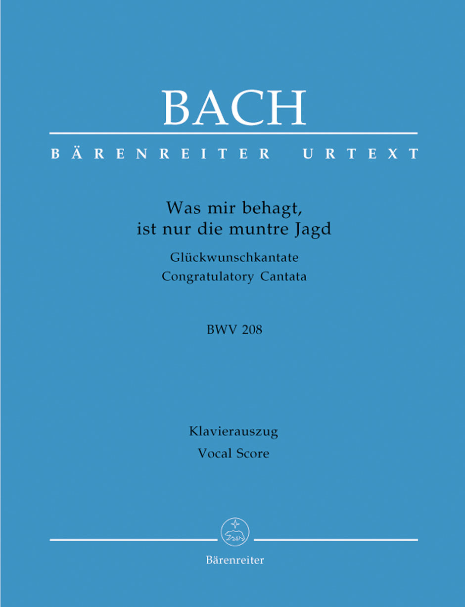 Bach: Was mir behagt, ist nur die muntre Jagd, BWV 208