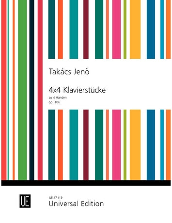 Takács: 4X4 Klavierstücke, Op. 106